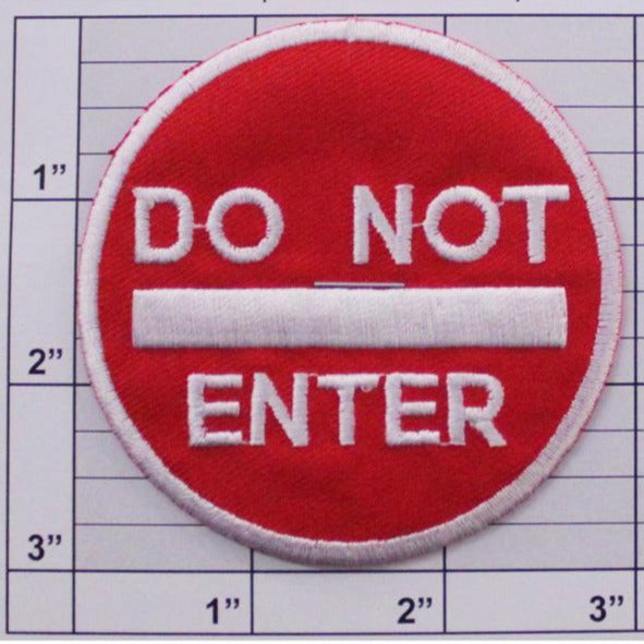 Do Not Enter Sign Patch